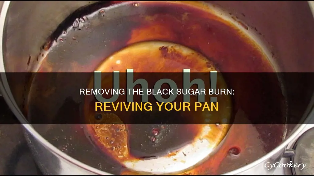 how do remove burn black sugar from a pan