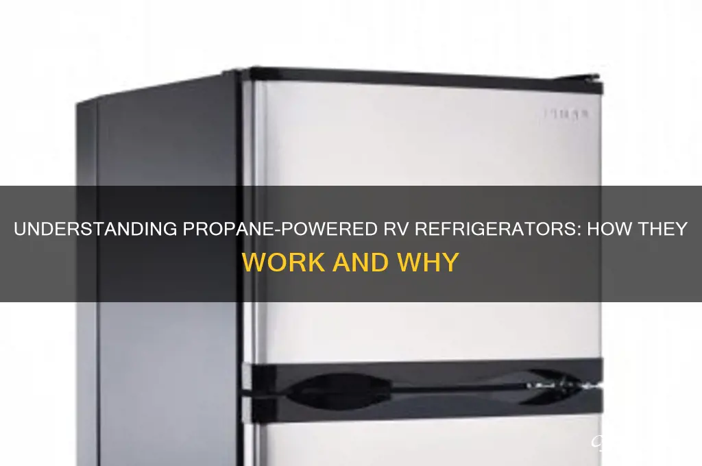how do rv refrigerators work on propane