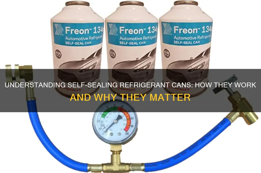 how do self sealing refrigerant cans work