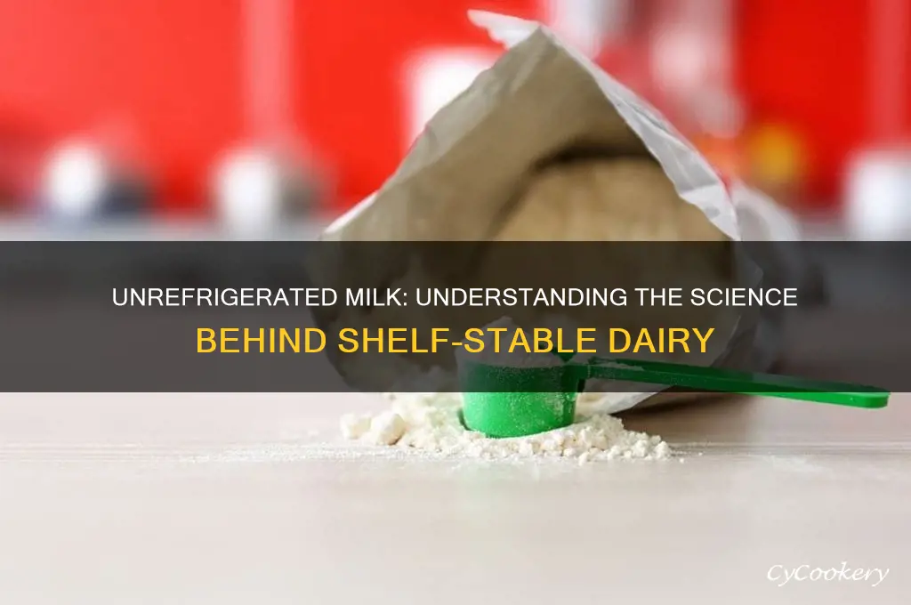 how do some milks not require refrigeration