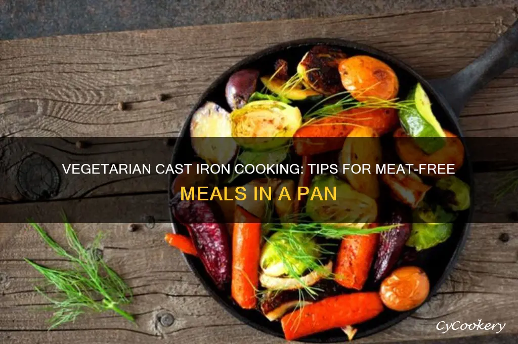 how do vegetarians use a cast iron pan
