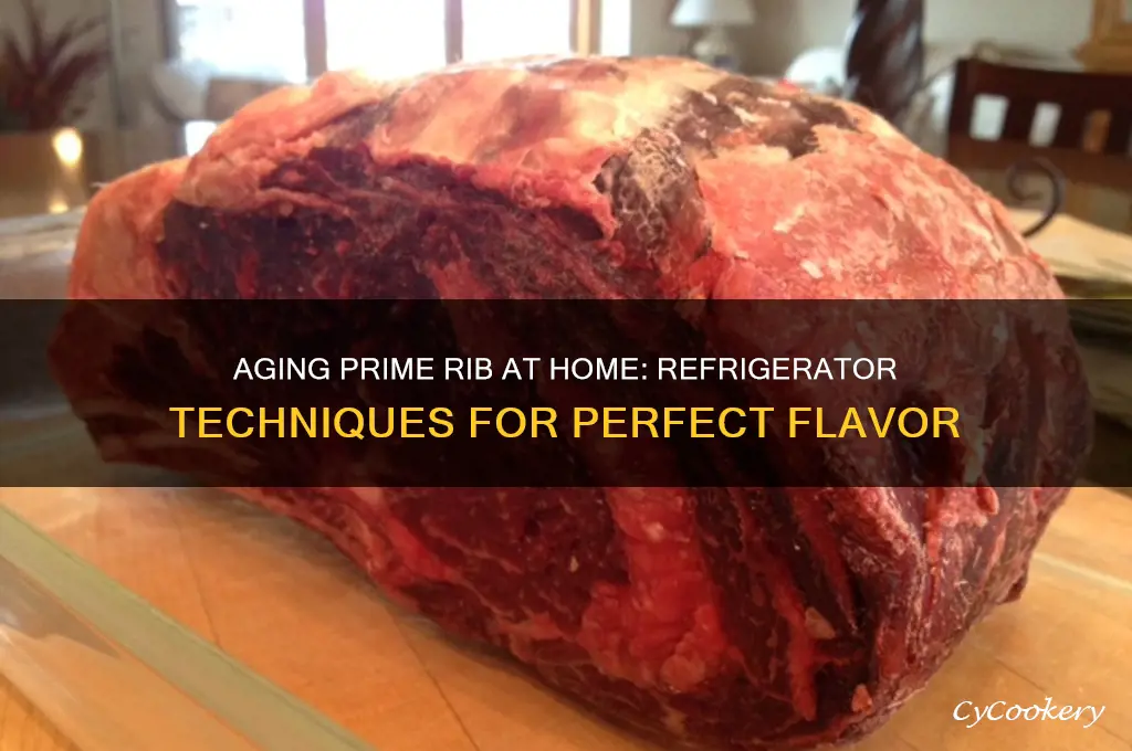 how do you age prime rib in the refrigerator