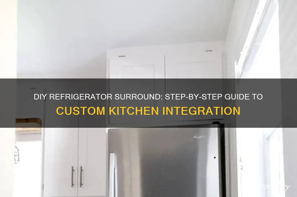 how do you build a refrigerator surround