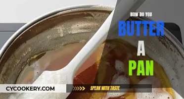 Butter a Pan: The Ultimate Guide