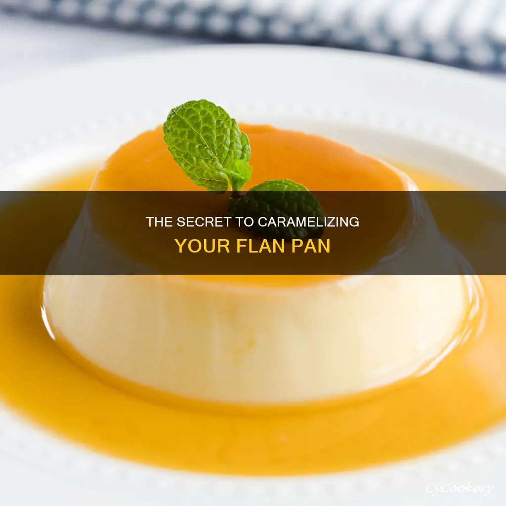 how do you carmelize a flan pan