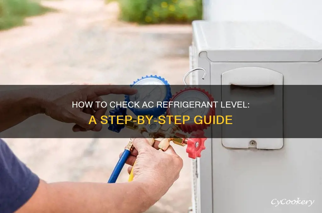 how do you check ac refrigerant level