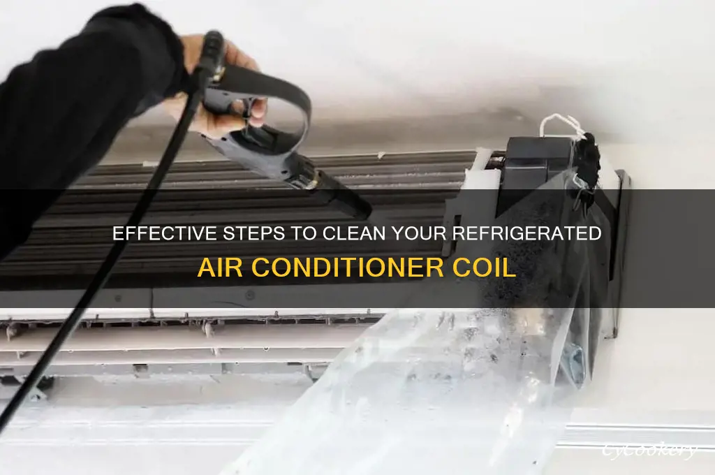 how do you clean a refrigerated air conditioner coil
