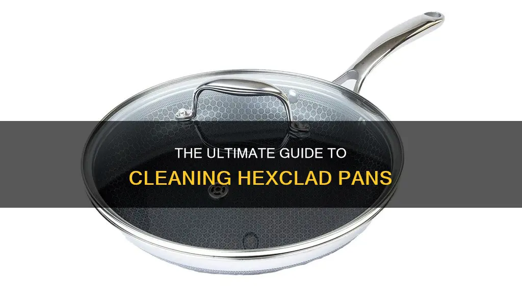 how do you clean hexclad pans