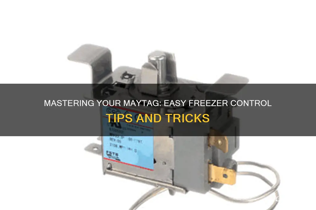 how do you control freezer on maytag refrigerator