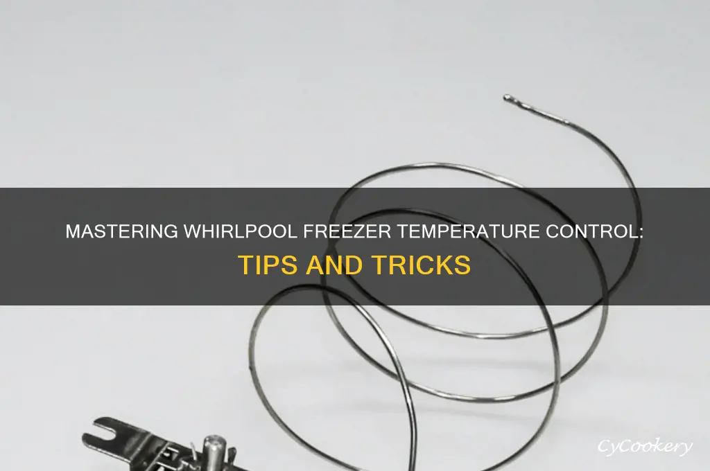 how do you control freezer temperature in whirlpool refrigerator