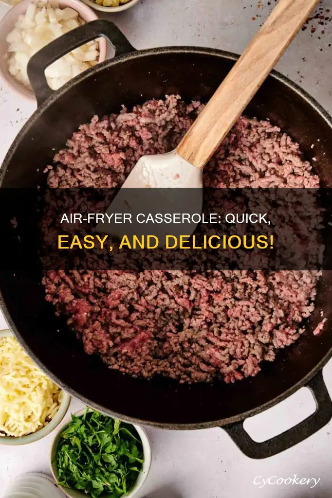 how do you cook a casserole in an air fryer