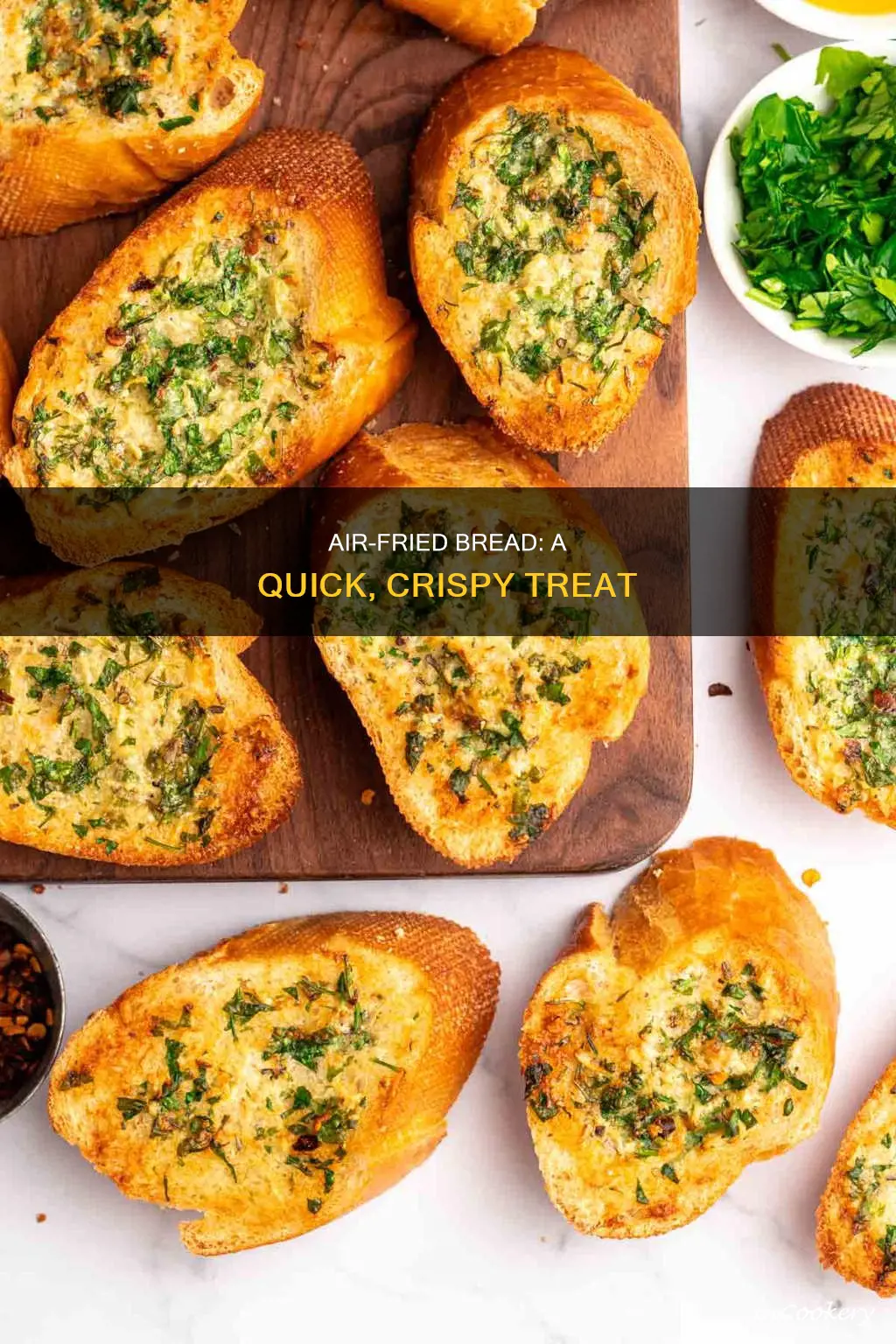 how do you cook bread in an air fryer
