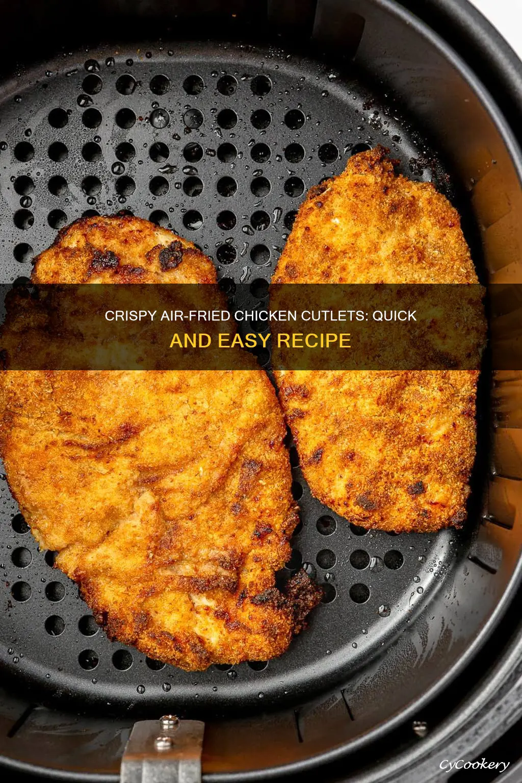 how do you cook chicken cutlets in an air fryer