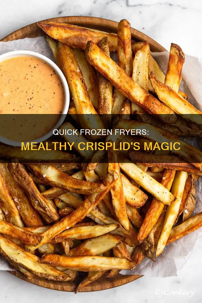 how do you cook frozen fryers with mealthy crisplid