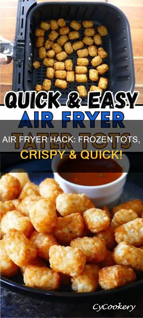 how do you cook frozen tots in an air fryer