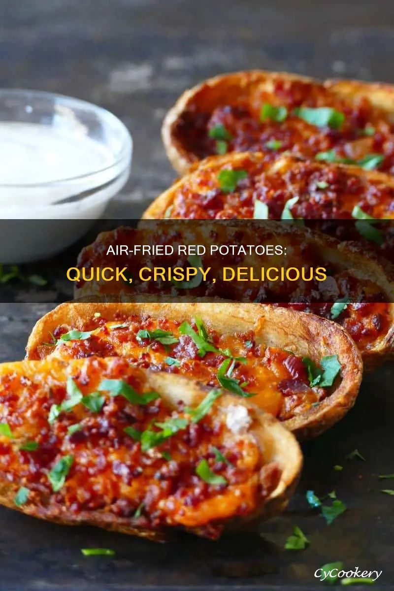 how do you cook red potatoes in an air fryer