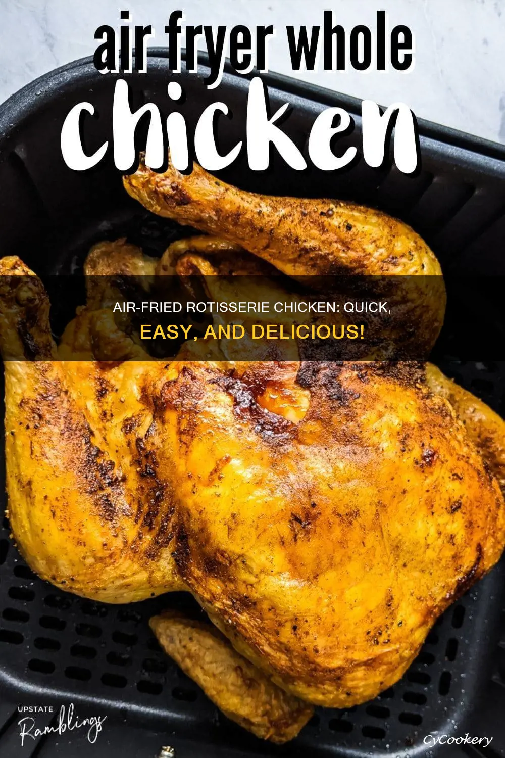 how do you cook rotisserie chicken in an air fryer
