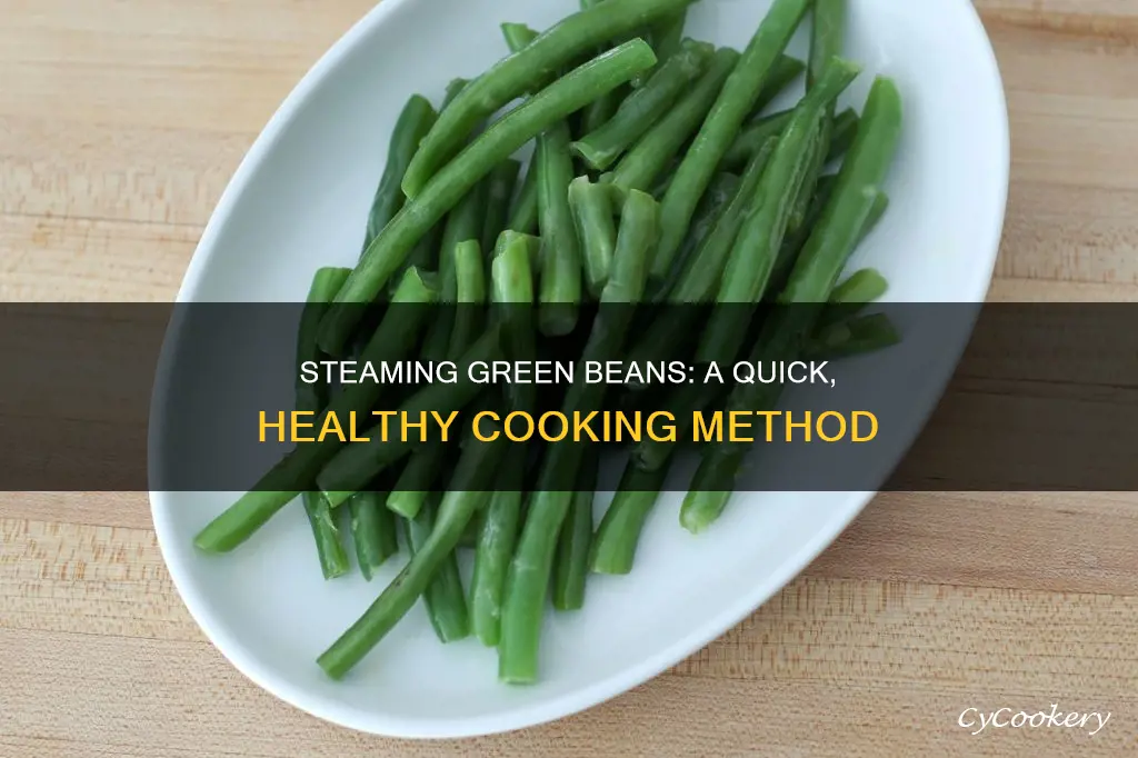 how do you cook steamed green beans