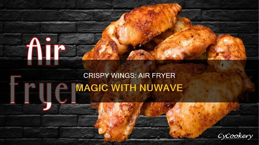 how do you cook wings in a nuwave air fryer