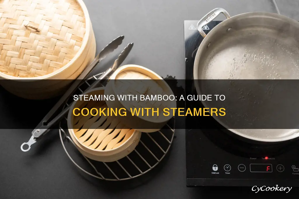 how do you cook with a bamboo steamer