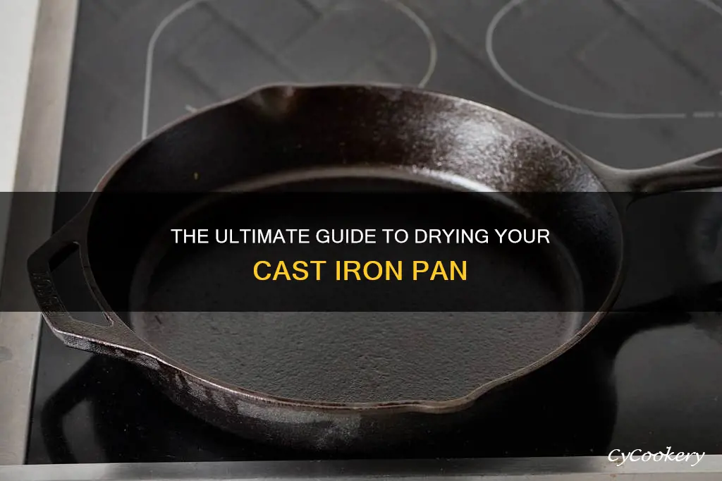 how do you dry a cast iron pan