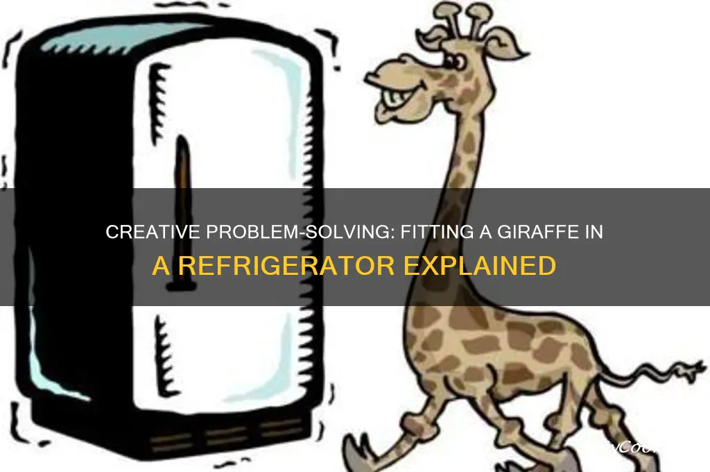 how do you fit a giraffe in a refrigerator