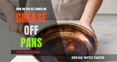 Removing Stubborn Grease from Pans: Effective Methods