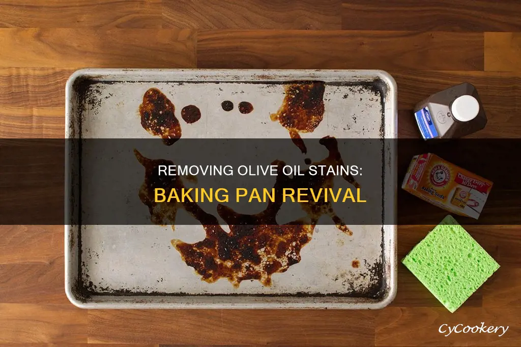 how do you get dried olive oil of baking pan