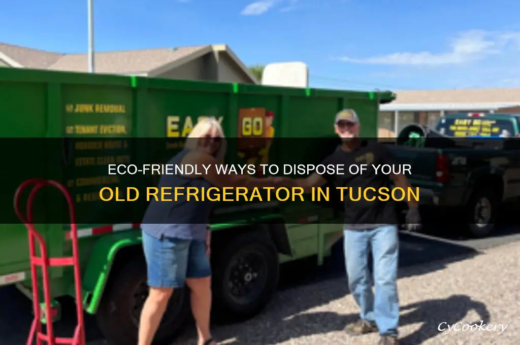 how do you get rid of refrigerator in tucson