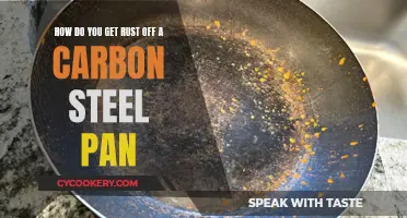 Removing Rust from Your Carbon Steel Pan: A Guide