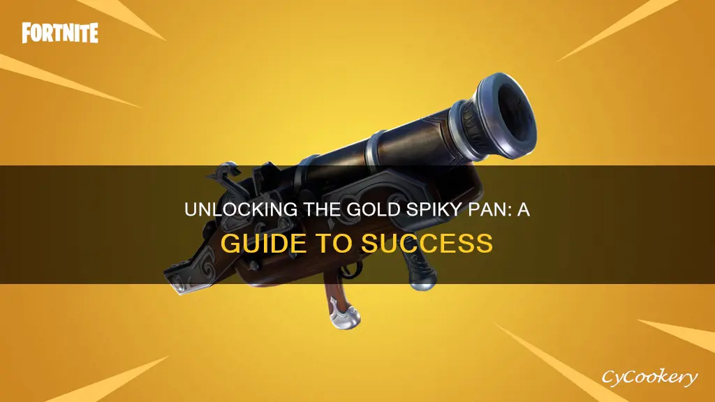 how do you get the gold spiky pan