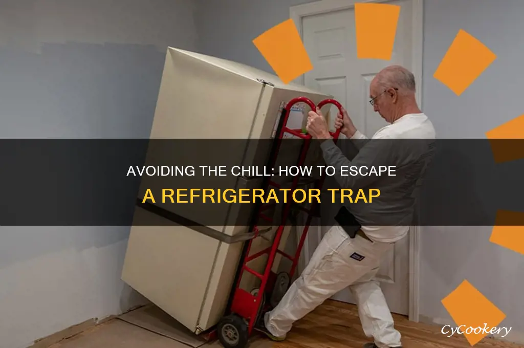 how do you get trapped in a refrigerator
