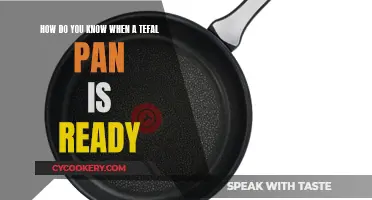 When is Your Tefal Pan Ready?