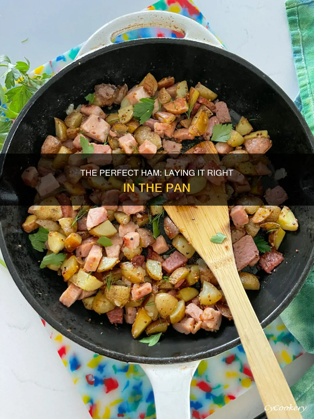 how do you lay a ham in the pan