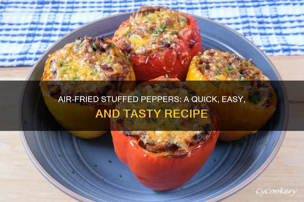 how do you make stuffed peppers in an air fryer