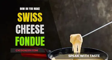 Creating Swiss Cheese Fondue: A Traditional, Cheesy Delight