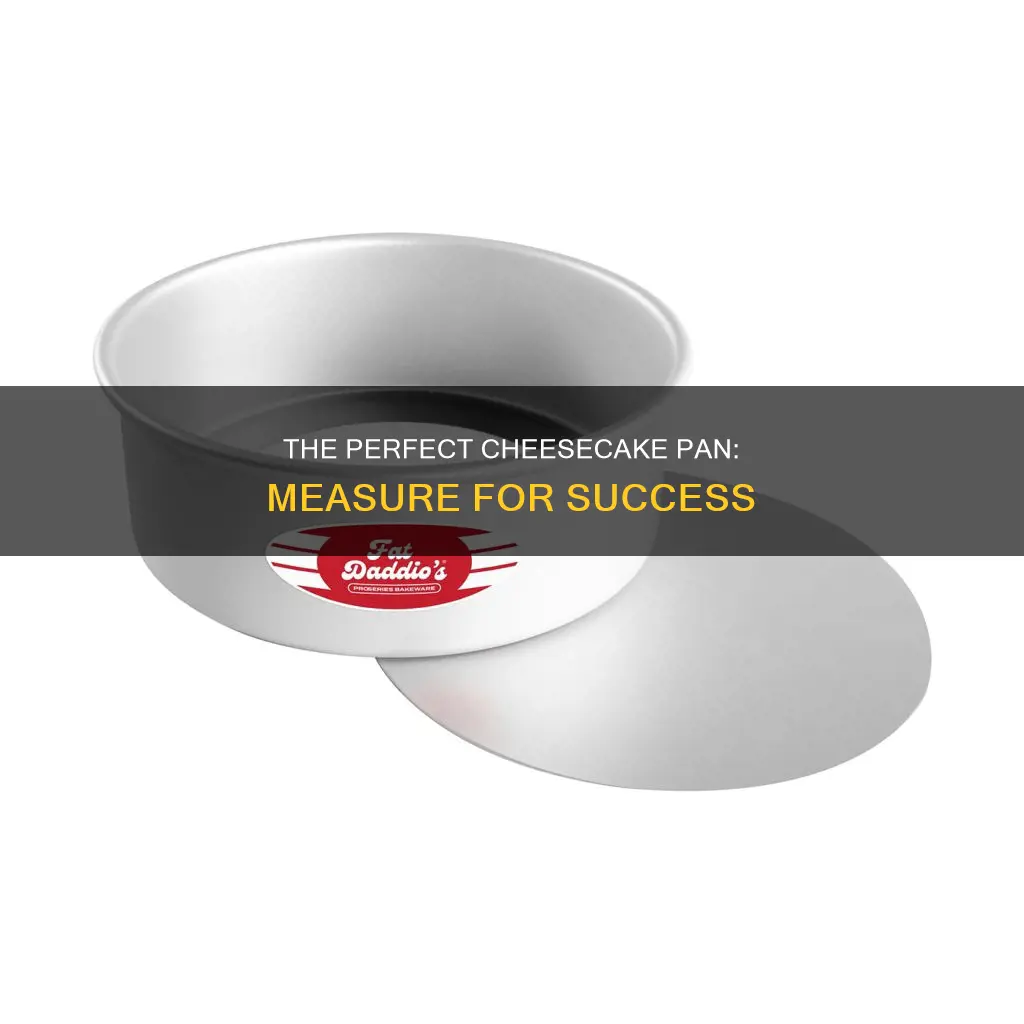 how do you measure a cheesecake pan