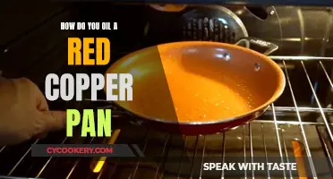 Oiling Red Copper Pans: A Step-by-Step Guide