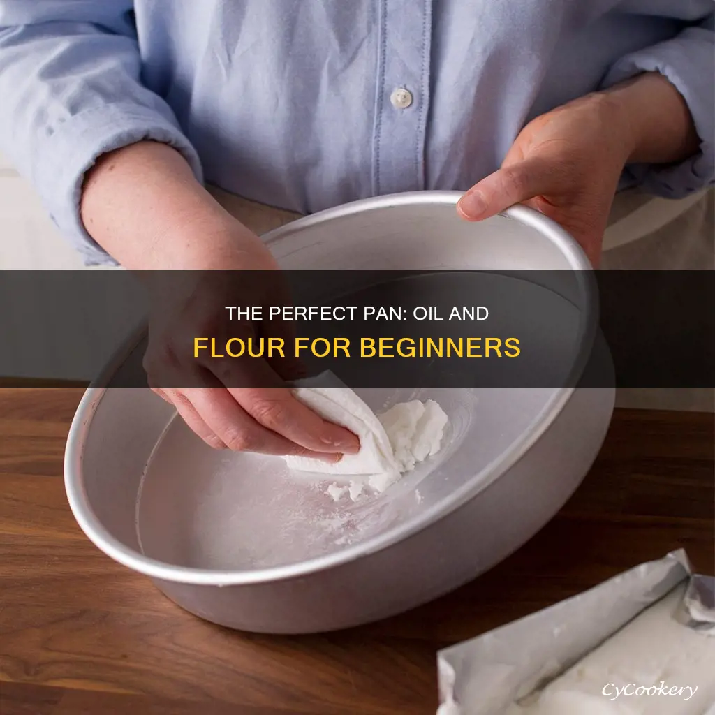 how do you oil and flour a pan