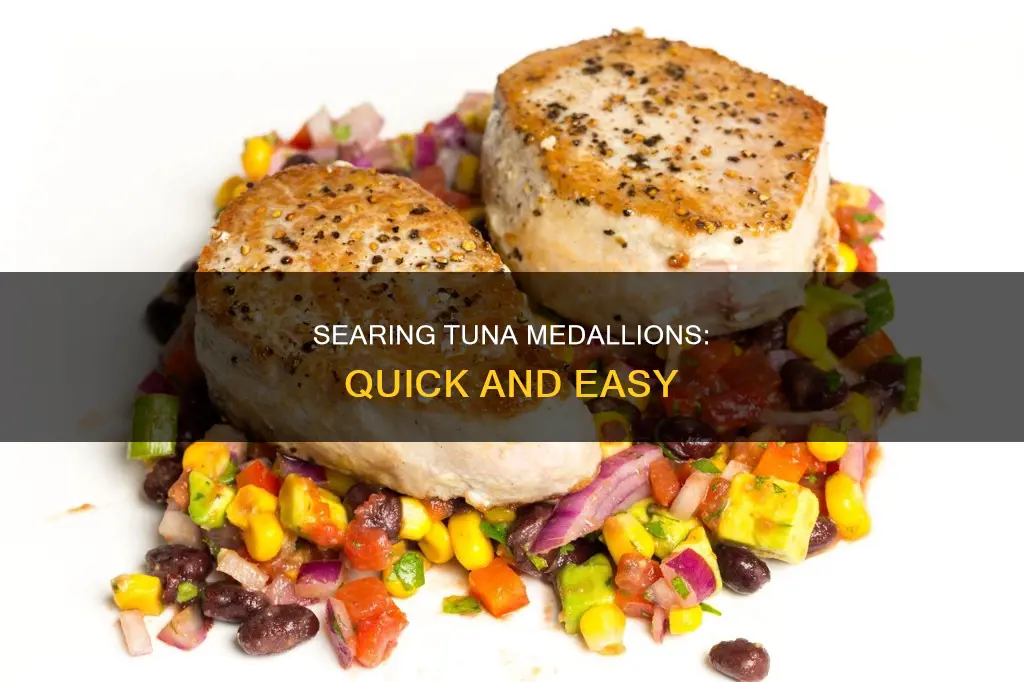 how do you pan sear tuna medallions