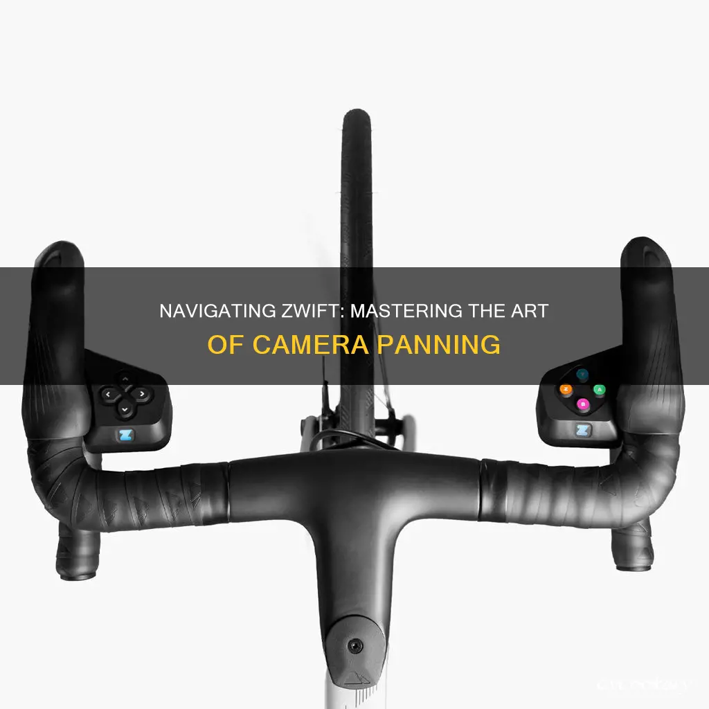 how do you pan the camera around on zwift