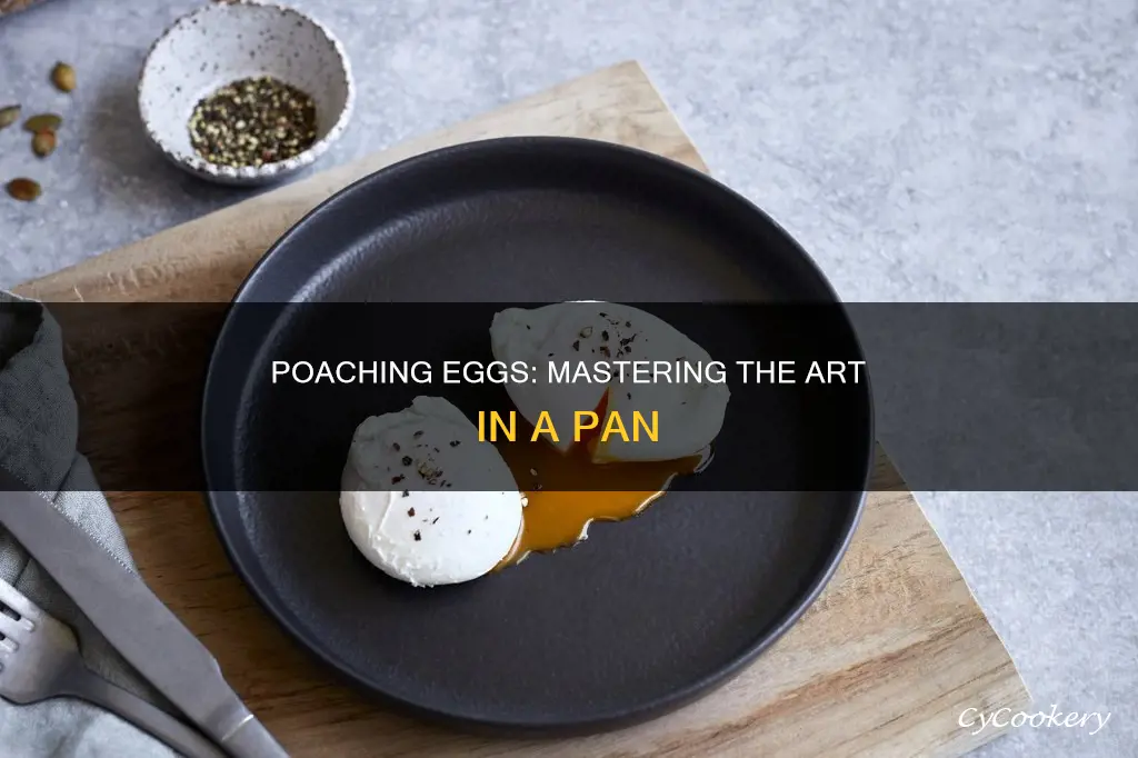 how do you poach an egg in a pan