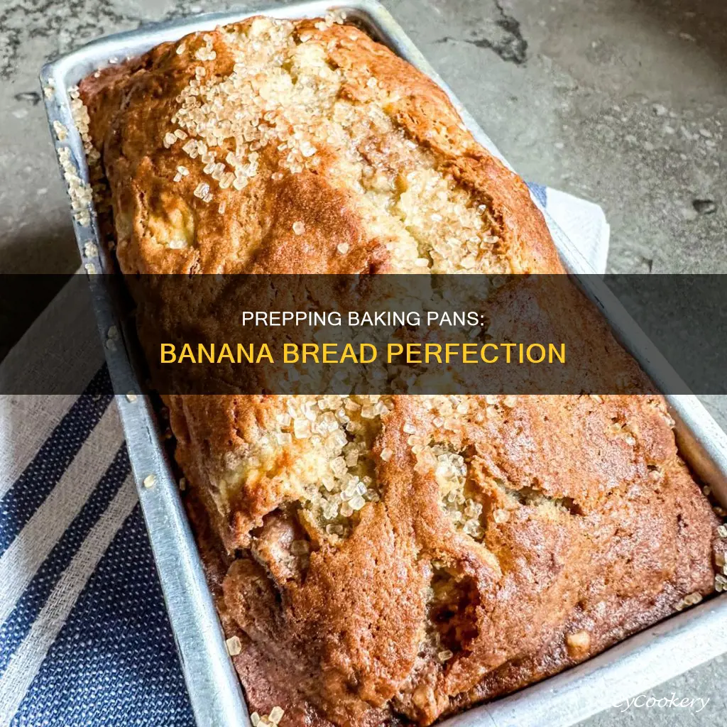 how do you prep baking pan for banana bread