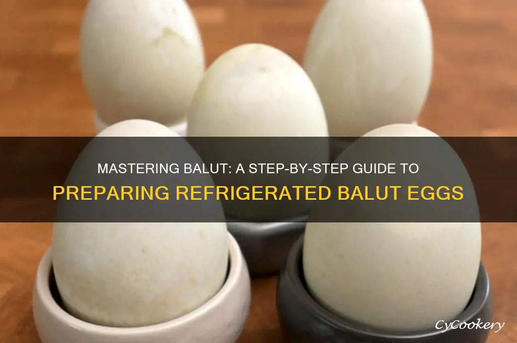 how do you prepare a refrigerated balut egg