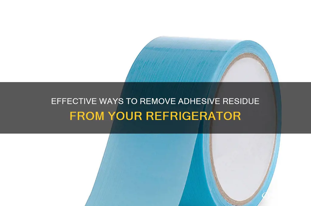 how do you remove adhesive from refrigerator