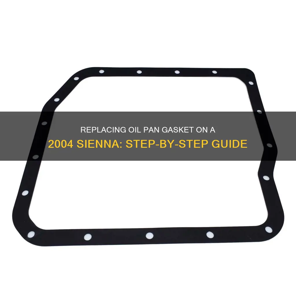 how do you replace oil pan gasket 2004 sienna