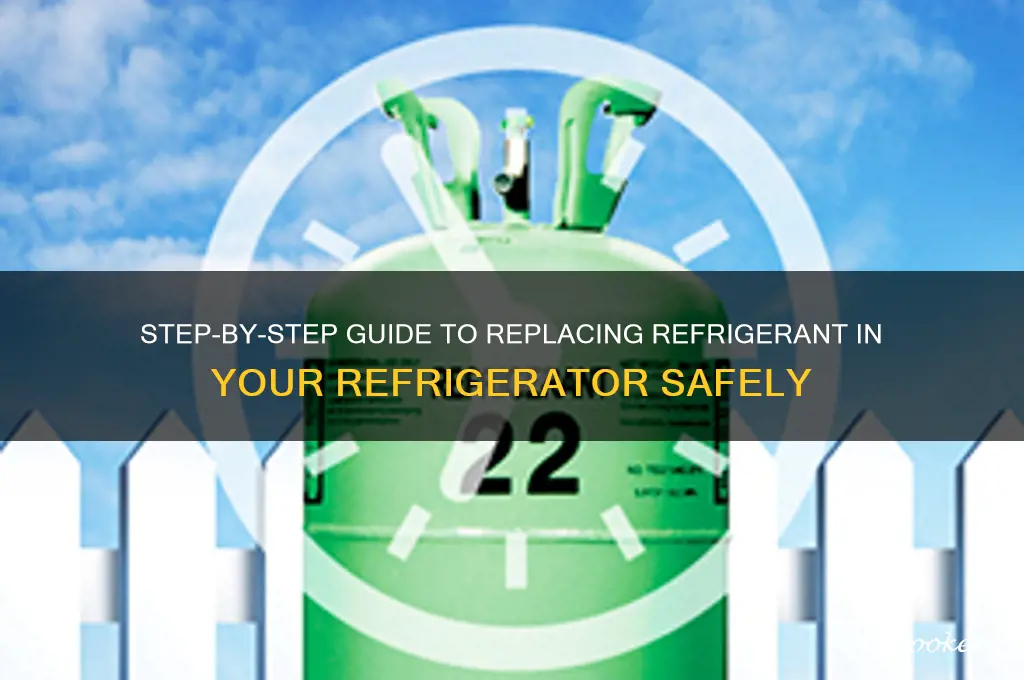 how do you replace refrigerant in a refrigerator