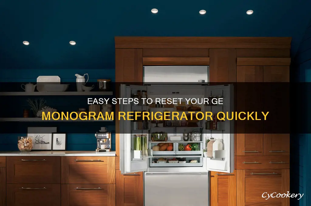 how do you reset a ge monogram refrigerator