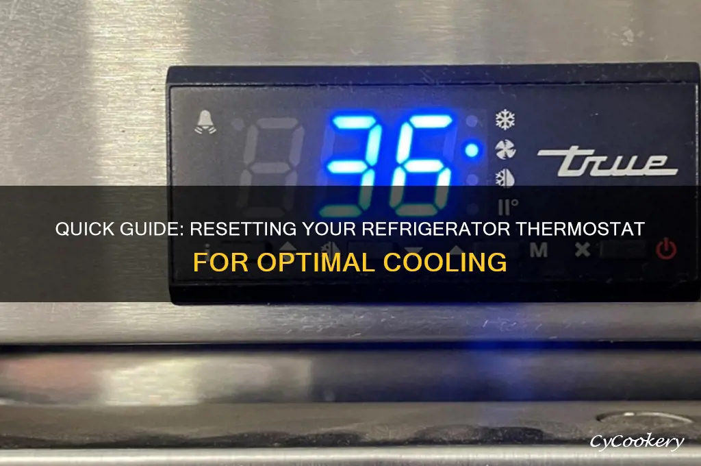 how do you reset a thermostat on a refrigerator