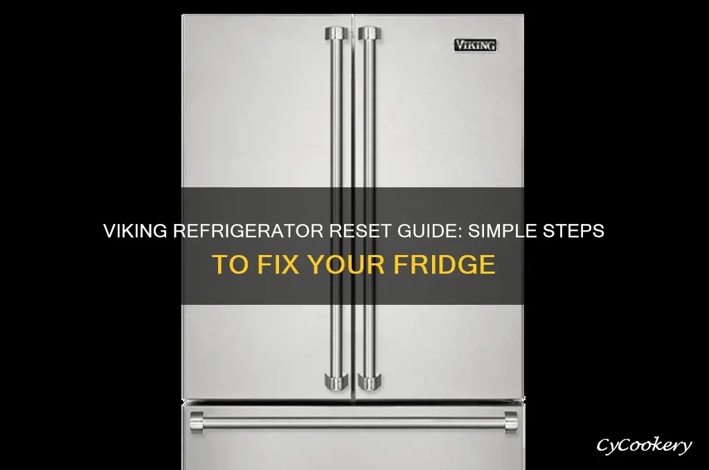 how do you reset a viking refrigerator